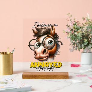 funny annoyed horse word art acrylic sign