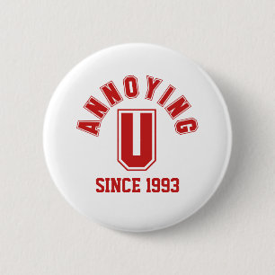 Funny Annoying You Button, Red 6 Cm Round Badge