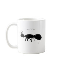 Funny Ant Mug -  Badly Drawn Animal Gift