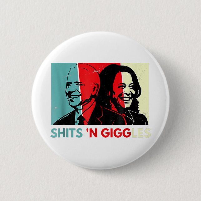 Funny Anti Biden Harris Shits'n Giggles Political  6 Cm Round Badge (Front)
