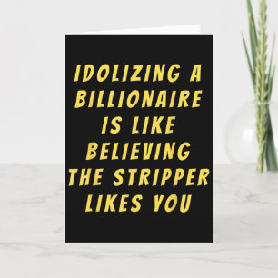 Funny Anti-billionaire Political Politics Humour A Card