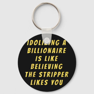 Funny Anti-billionaire Political Politics Humour A Key Ring