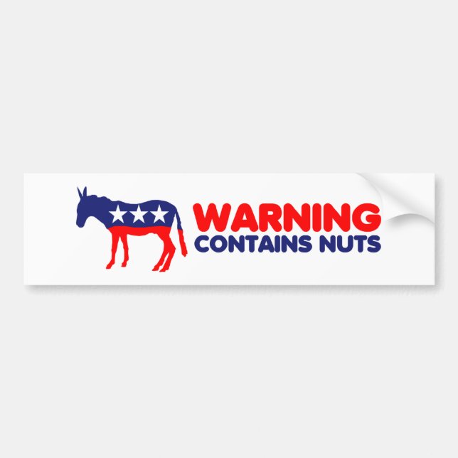 Funny anti Democrats,warning contains nuts Bumper Sticker (Front)