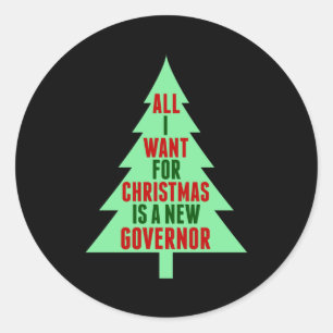 Funny Anti Governor Litical Christmas Humor  Classic Round Sticker