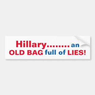 FUNNY ANTI-HILLARY OLD BAG BUMPERSTICKER BUMPER STICKER