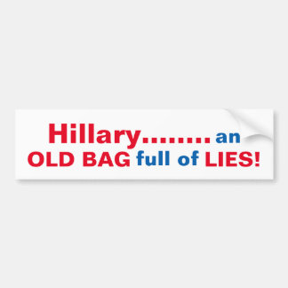 FUNNY ANTI-HILLARY OLD BAG BUMPERSTICKER BUMPER STICKER
