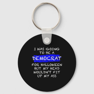 Funny Anti-liberal Adult Halloween Costume  Key Ring