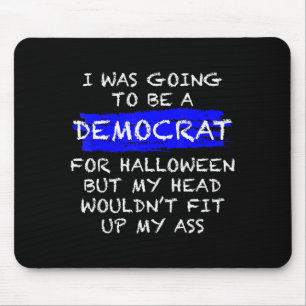 Funny Anti-liberal Adult Halloween Costume  Mouse Mat