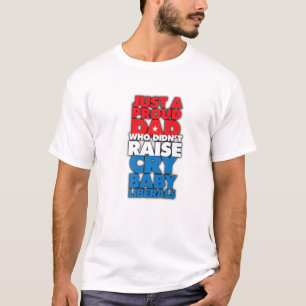 Funny Anti Liberal Proud Conservative Republican D T-Shirt