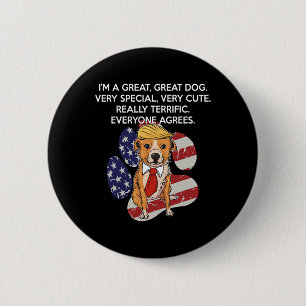 Funny Anti President Donald Trump Dog Funny Politi 6 Cm Round Badge