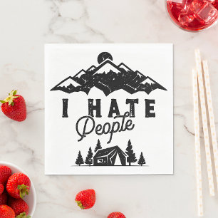 Funny Anti-Social Camping I Hate People Napkin