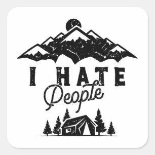 Funny Anti-Social Camping I Hate People Square Sticker