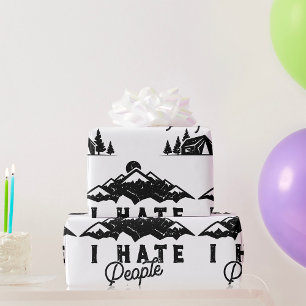 Funny Anti-Social Camping I Hate People  Wrapping Paper