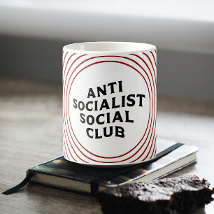 Funny Anti Socialist Social Club Socialism Coffee Mug