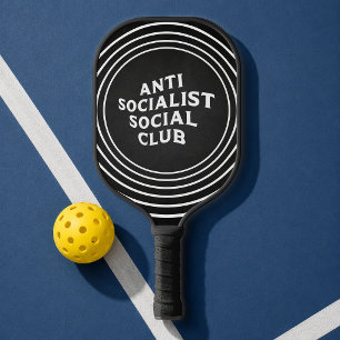 Funny Anti Socialist Social Club Socialism Pickleball Paddle