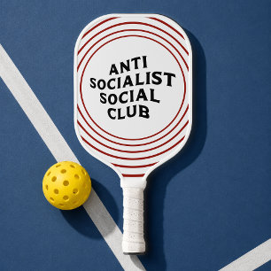 Funny Anti Socialist Social Club Socialism Pickleball Paddle