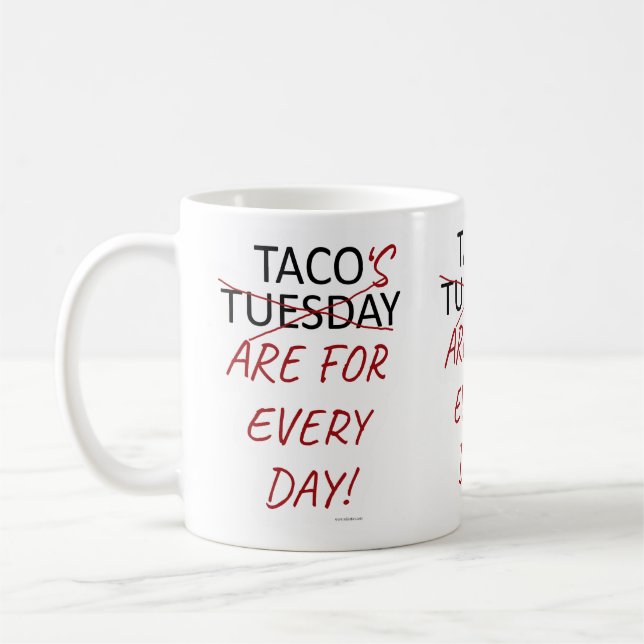 Funny Anti Taco Tuesday Slogan Coffee Mug (Left)