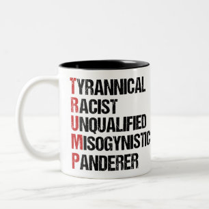 Funny Anti Trump Acrostic Political Two-Tone Coffee Mug