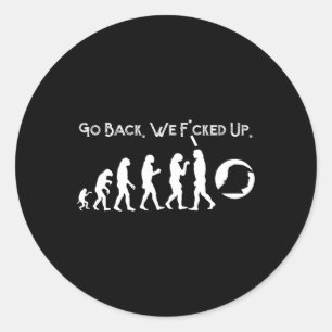 Funny Anti Trump - Go Back Trump Evolution Tee Classic Round Sticker
