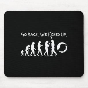 Funny Anti Trump - Go Back! Trump Evolution Tee  Mouse Mat
