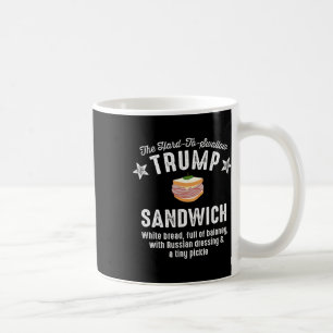 Funny Anti-trump Hard-to-swallow Trump Sandwich Coffee Mug