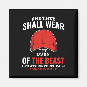 Funny Anti Trump Mark Of The Beast Red Hat Liberal Magnet