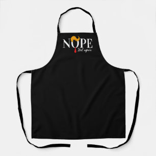 Funny Anti trump nope not again - election 2024  Apron