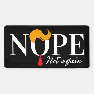 Funny Anti trump nope not again - election 2024  Banner