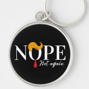 Funny Anti trump nope not again - election 2024  Key Ring