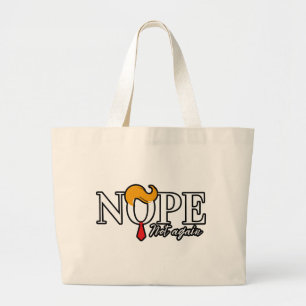 Funny Anti trump nope not again - election 2024 Large Tote Bag