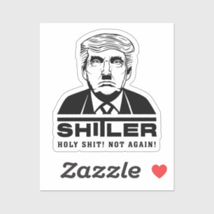 Funny Anti Trump (SHITLER) Sticker