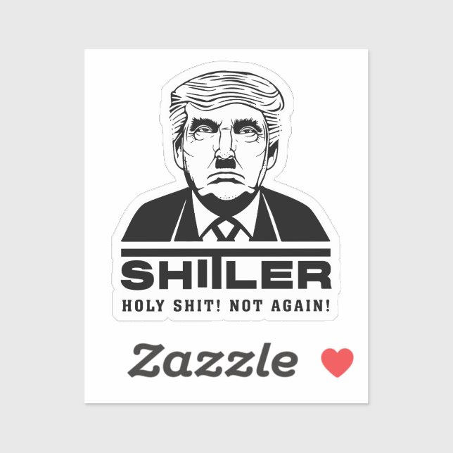 Funny Anti Trump (SHITLER) Sticker (Sheet)