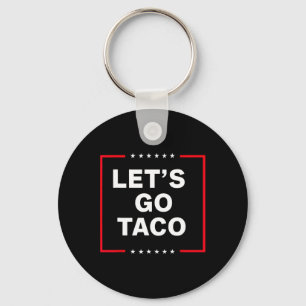 Funny Anti Trump Taco Key Ring