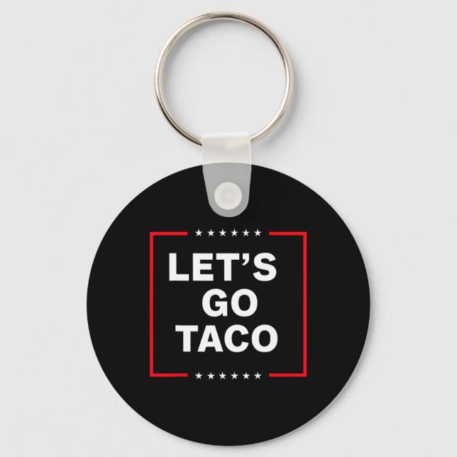 Funny Anti Trump Taco  Key Ring (Front)
