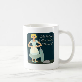 Funny Anti Vacuum Kitsch Housewife Snark Coffee Mug