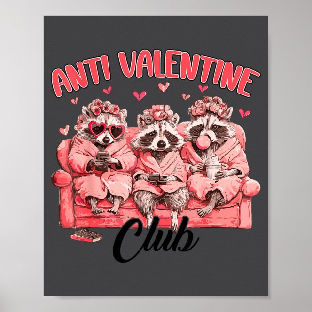 Funny Anti Valentine Club Raccoon Heart Happy Vale Poster (Front)