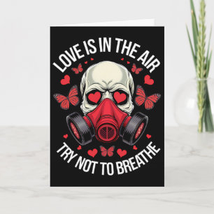 Funny Anti-valentine Love Is In The Air Try Not To Card
