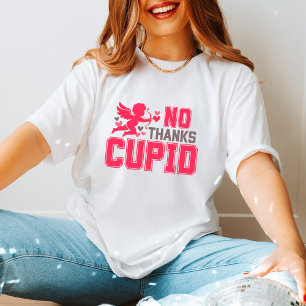 Funny Anti Valentines Day gifts Not Thanks Cupid T-Shirt