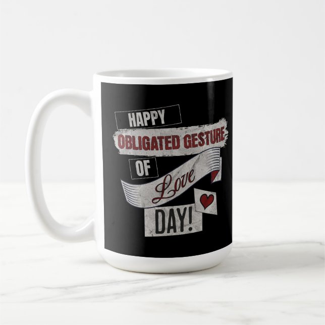 Funny Anti Valentines Day Happy Obligated Gesture  Coffee Mug (Left)