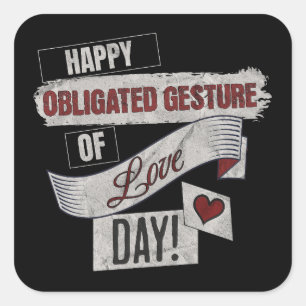Funny Anti Valentines Day Happy Obligated Gesture Square Sticker