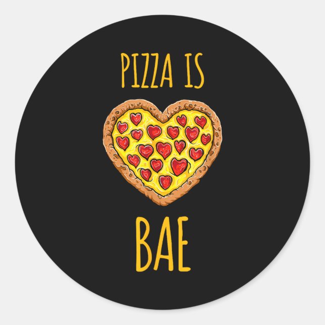 Funny Anti-valentines Pizza Is My Bae  Classic Round Sticker (Front)