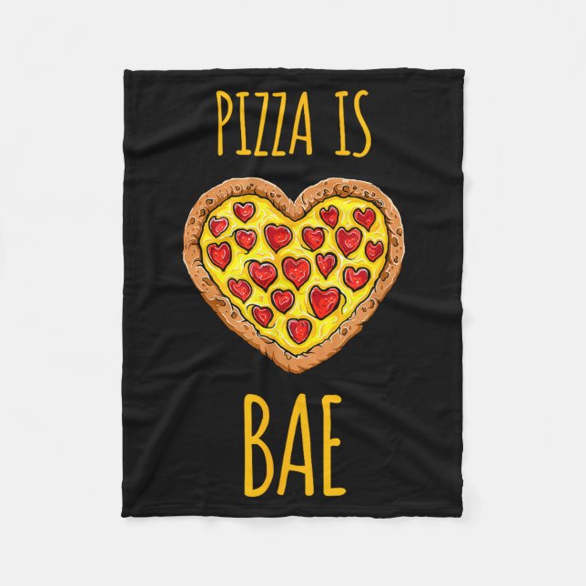 Funny Anti-valentines Pizza Is My Bae  Fleece Blanket (Front)