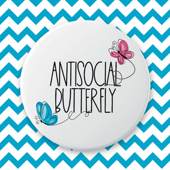 Funny Antisocial Butterfly Button (Creator Uploaded)