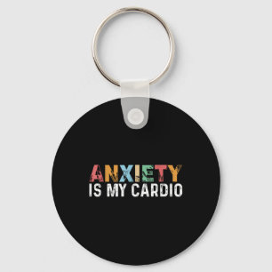 Funny Anxiety Is My Cardio Retro Mental Health Awa Key Ring