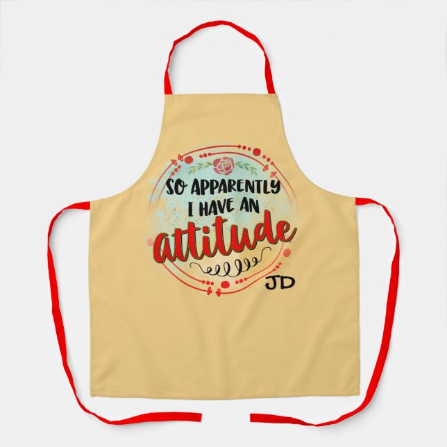 Funny Apparently I Have Attitude Quote Sarcastic Apron (Front)