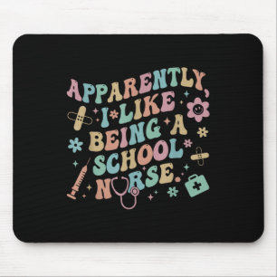 Funny Apparently I Like Being A School Nurse Back Mouse Mat