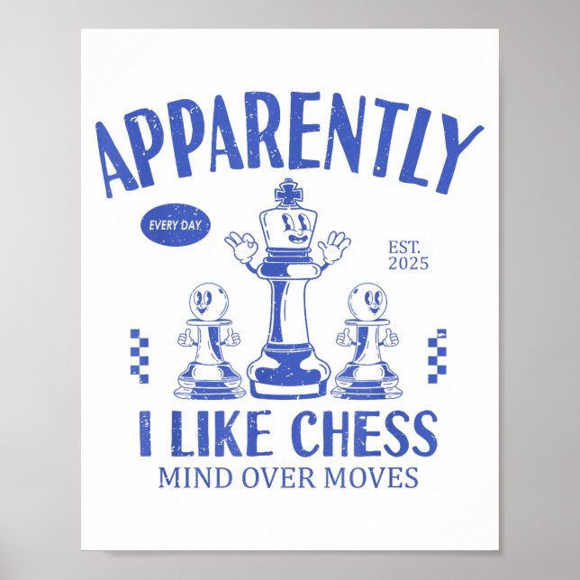 Funny Apparently, I Like Chess  Poster (Front)