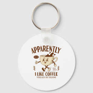Funny Apparently, I Like Coffee Barista  Key Ring