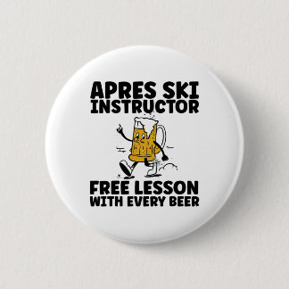 Funny Apres Ski Instructor Free Beer Drinking Skii 6 Cm Round Badge
