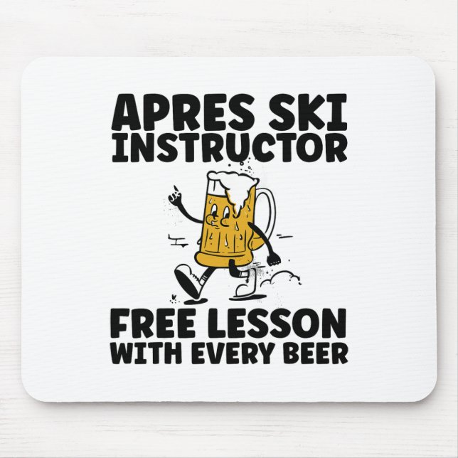 Funny Apres Ski Instructor Free Beer Drinking Skii Mouse Mat (Front)